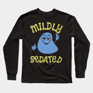 Mildly Sedated - Pothead - Stoner - Funny Stoner Long Sleeve T-Shirt